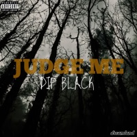 Judge Me - Single - Dip Black