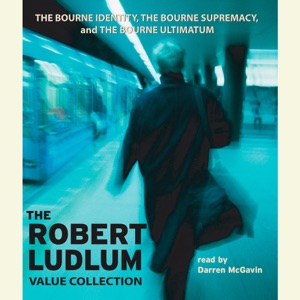 The Robert Ludlum Value Collection: The Bourne Identity, The Bourne Supremacy, The Bourne Ultimatum (Abridged)