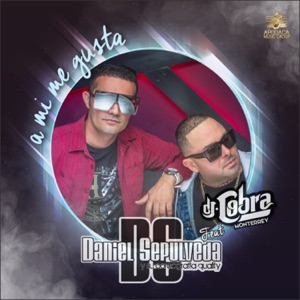 A Mí Me Gusta (feat. DJ Cobra Monterrey)