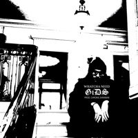 Whatcha Need - Single - GiDS