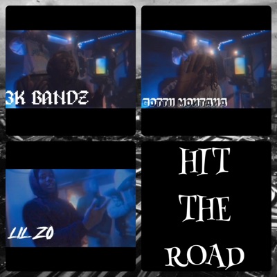 Hit the road (feat. Lil Z0 & 3k Bandz) - Single