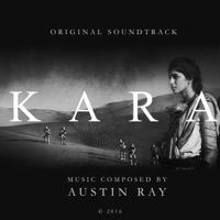 Kara (Original Motion Picture Soundtrack) - EP - Austin Ray