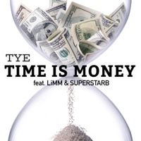 Time Is Money (feat. LiMM & Superstarb) - Single - TYE