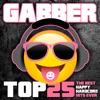 Gabber Top 25 (The Best Happy Hardcore Hits Ever), 2020