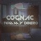Cognac - Tommy Dinero lyrics