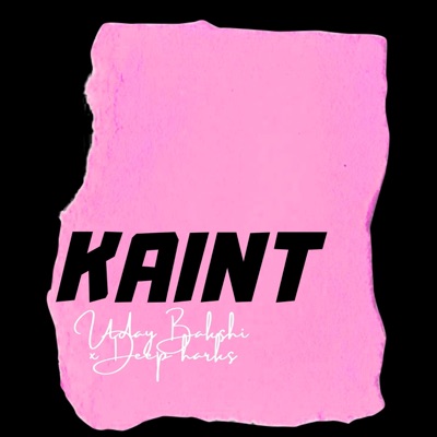 Kaint (feat. Deep Harks & Semmi Onthebeat) - Single