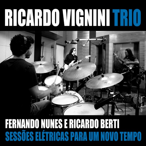 Sessões Elétricas Para Um Novo Tempo (feat. Fernando Nunes & Ricardo Berti)