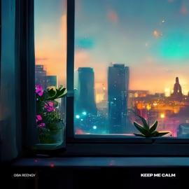 Keep Me Calm Oba Reengy & LAMB CULTURE.