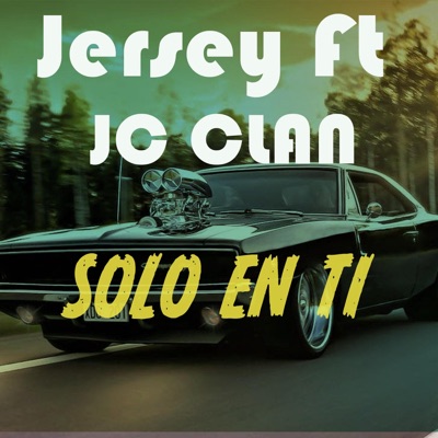 Solo en Ti (feat. JC Clan) - Single