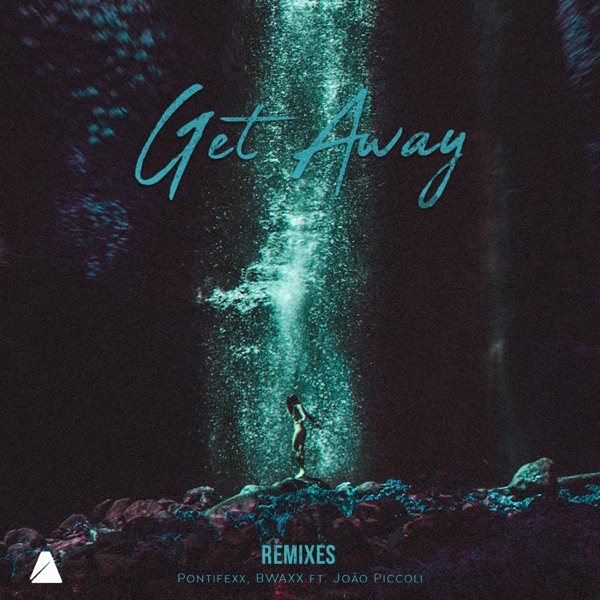 Get Away (Remixes) [feat. João Picolli] - EP
