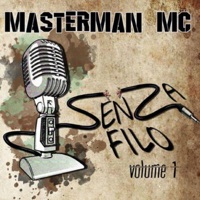 Senza Filo, Vol. 1 - EP - Masterman MC