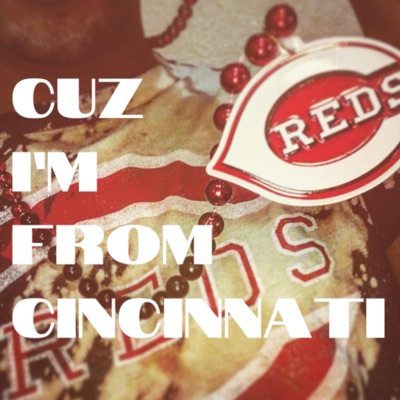 Cuz I'm from Cincinnati (feat. OG Kam & Kalyko) - Single