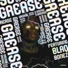 Grease (feat. Blaq Bonez) - Single