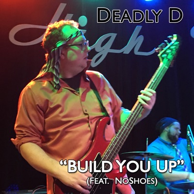 Build You Up (feat. NoShoes) - Single