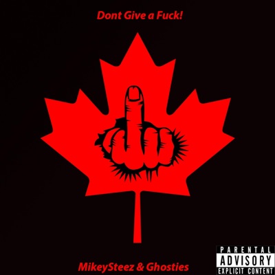 Don't Give a Fuck! (feat. Ghosties) - Single