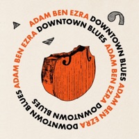 Adam Ben Ezra - Downtown Blues