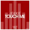 Stream & download Touch Me - Single