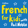 French for Kids with Paul Noble - Paul Noble