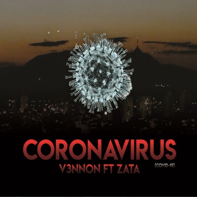 Coronavirus (Covid-19) [feat. Zata] - Single