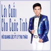 Lời Cuối Cho Cuộc Tình (feat. Lý Thu Thảo) - Single