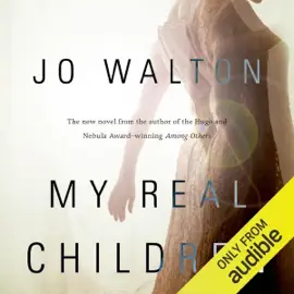 My Real Children (Unabridged)