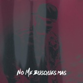 No Me Busques Mas artwork