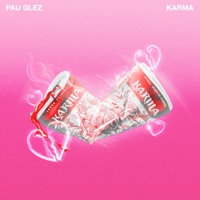 Karma - Single - Pau Glez