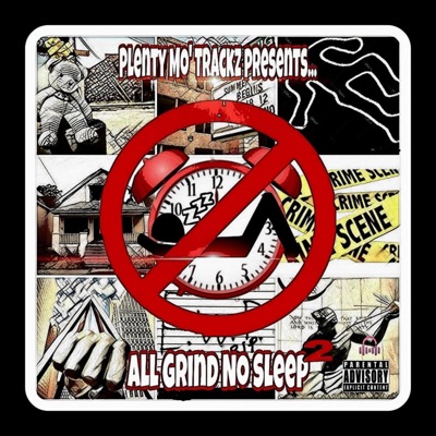 All Grind No Sleep 2