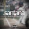 Santana - Lil Jay El Especialista lyrics
