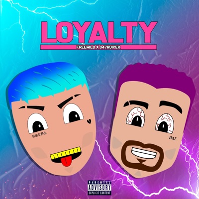 Loyalty (feat. Ruiper 047) - Single