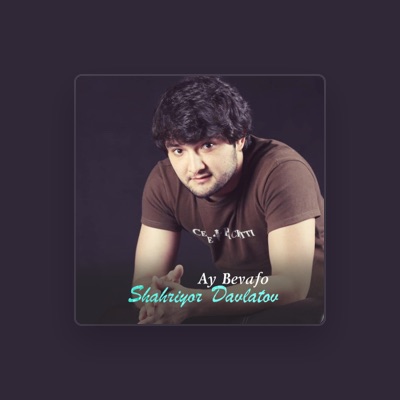 Listen to Shahriyor Davlatov, watch music videos, read bio, see tour dates & more!