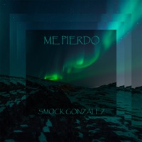 Me Pierdo - Single - Smock González