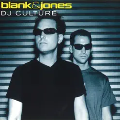 DJ Culture All Mixes (Remixes) - Blank & Jones DJ Culture All Mixes (Remixes) - Blank & Jones
