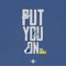 Put You On (feat. Monéa) - Th3rd lyrics