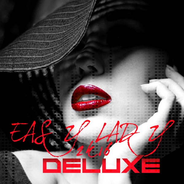 Easy Lady 2k16 - EP - Deluxe