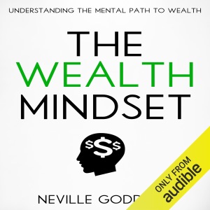 The Wealth Mindset: Understanding the Mental Path to Wealth (Unabridged)