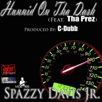 Hunnid on Tha Dash (feat. Tha Prez) - Single - Spazzy Davis Jr.