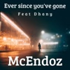 Icon Ever Since You've Gone (feat. Dhany) - Single