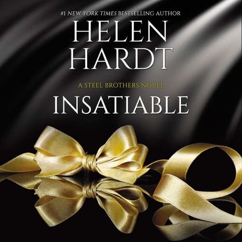 Insatiable: The Steel Brothers Saga, Book 12 (Unabridged) cover