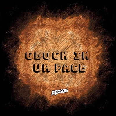 Glock in Ur Face - Single