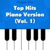 Top Hits Piano Version, Vol. 1 - EP - Piano Vee
