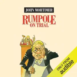 Rumpole on Trial (Unabridged)