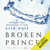 Broken Prince (Unabridged) - Erin Watt