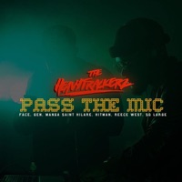 Pass the Mic (feat. Face, GEN, Manga Saint Hilare, Reece West & hitman) - Single - The HeavyTrackerz