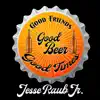 Jesse Raub Jr. - Good Times