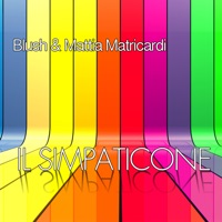Il Simpaticone - Single - Blush & Mattia Matricardi
