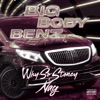 Big Body Benz (feat. NAY) - Single