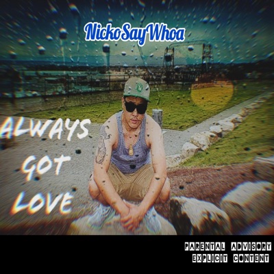 Always Got Love - Single
