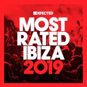 Defected Presents Most Rated Ibiza 2019 (DJ Mix) artwork