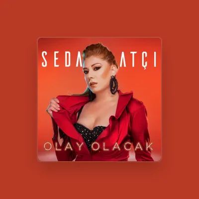 Listen to Seda Atçı, watch music videos, read bio, see tour dates & more!